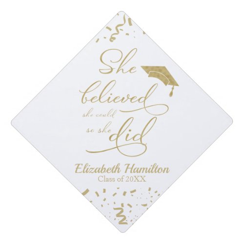 She Believed She Could So She Did Grad Party Gold Graduation Cap Topper