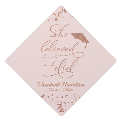 She Believed She Could So She Did Grad Party Pink Graduation Cap Topper