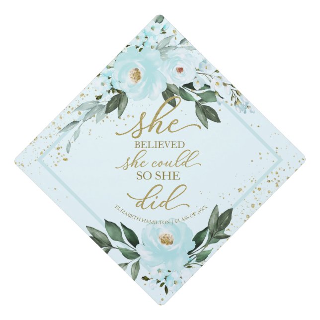 She Believed She Could So She Did Grad Party Teal Graduation Cap Topper (Front)