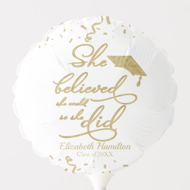 She Believed She Could So She Did Grad Party White Balloon (Front)