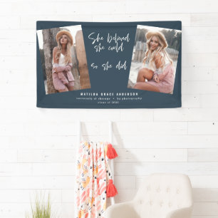 She believed she could so she did graduation  bann banner