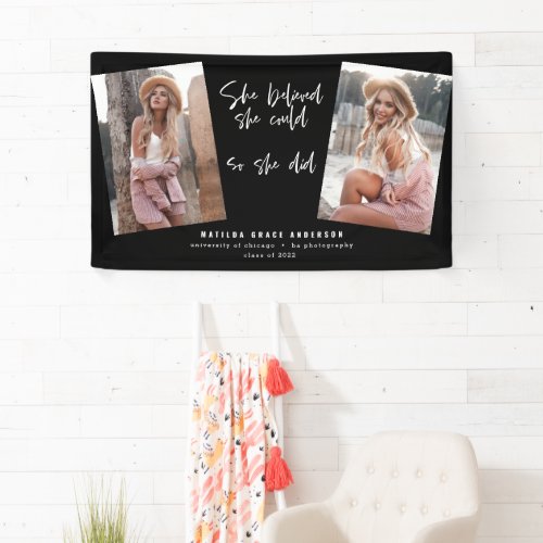 She believed she could so she did graduation  banner