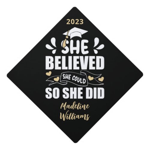 She Believed She Could So She Did  Graduation Cap Topper