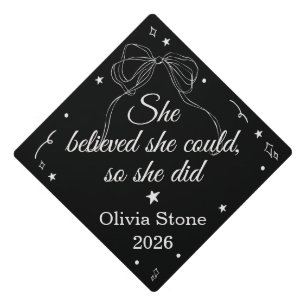 She Believed She Could So She Did Graduation Cap Topper