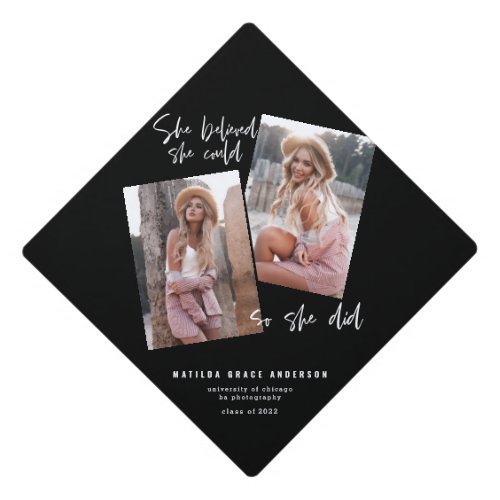 She believed she could so she did  graduation cap topper