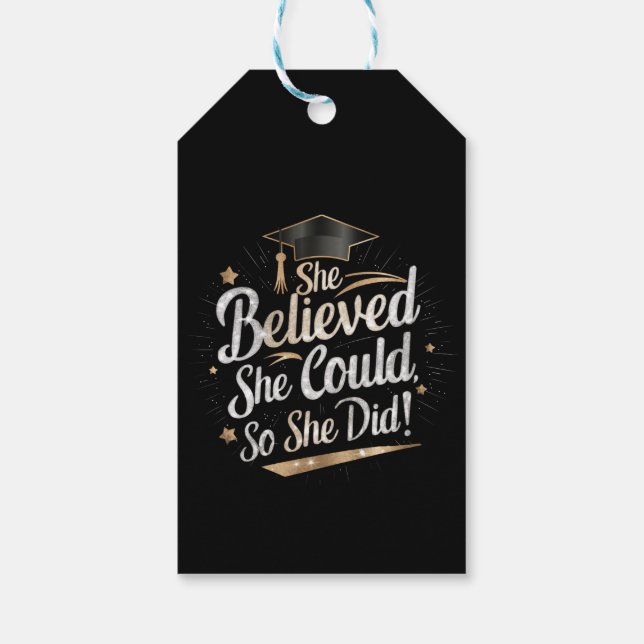 She Believed She Could So She Did Graduation Gift Tags (Back)