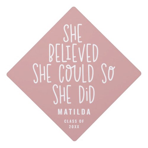 She believed she could so she did graduation graduation cap topper