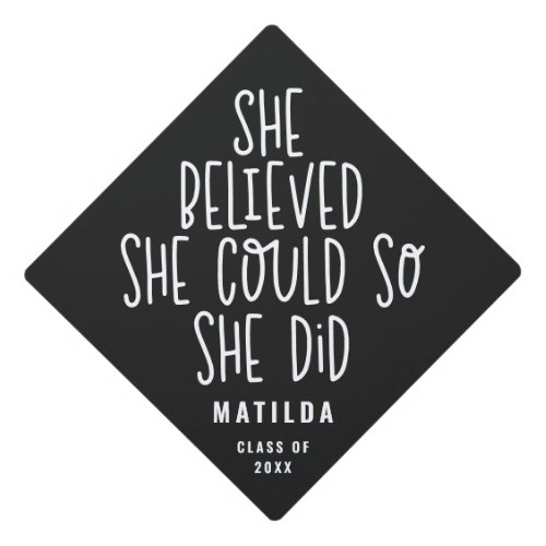 She believed she could so she did graduation graduation cap topper