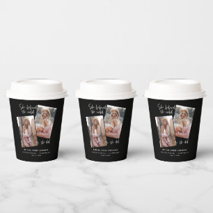 She believed she could so she did graduation  paper cups