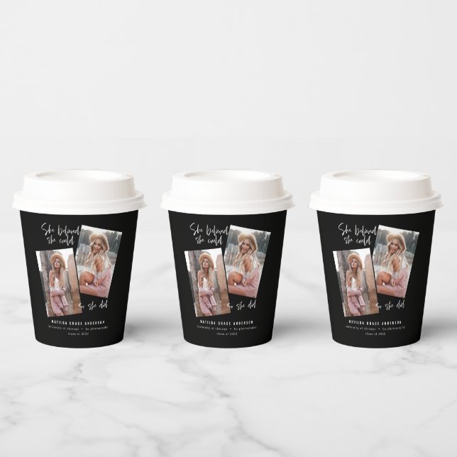 She believed she could so she did graduation  paper cups (Multi)