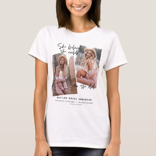 She believed she could so she did graduation T_Shirt