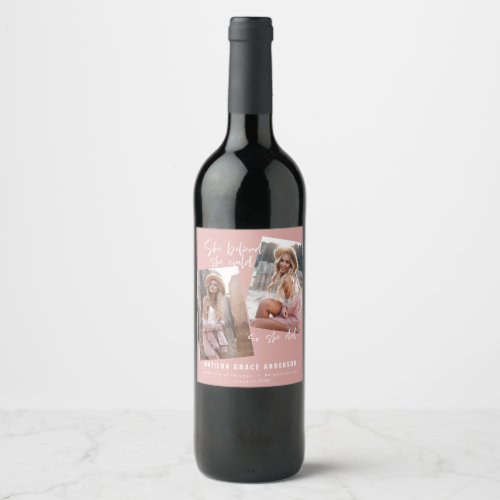 She believed she could so she did graduation wine  wine label