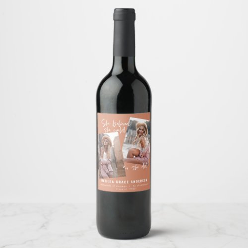 She believed she could so she did graduation wine  wine label