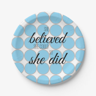 She Believed She Could So She Did – Inspirational Paper Plates