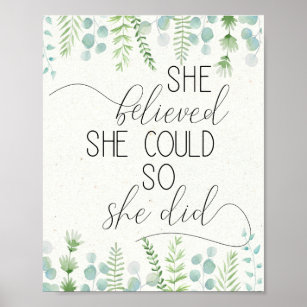 Prints She Could & She Posters Believed Zazzle |