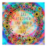 “She Believed She Could So She Did” Inspirational Poster “She Believed She Could So She Did” Inspirational Poster