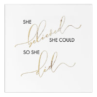 She Believed She Could So She Did Inspiring Quote