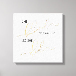 She Believed She Could So She Did Inspiring Quote Canvas Print
