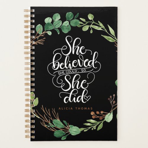 She believed she could so she did  _ Leafs _ Planner