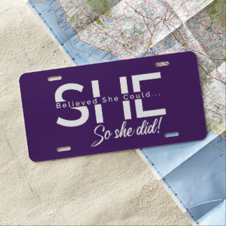 She Believed She Could So She Did License Plate