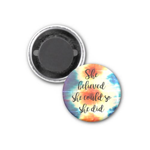 She Believed She Could so She Did Magnet