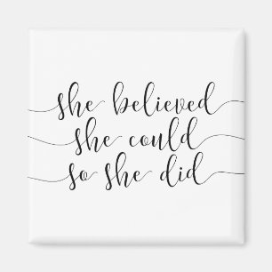she believed she could so she did magnet