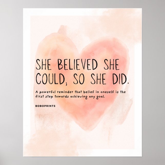 She Believed She Could, So She Did - Motivational  Poster (Front)