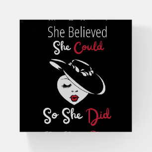 She Believed She Could So She Did Paperweight
