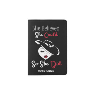She Believed She Could So She Did Passport Holder