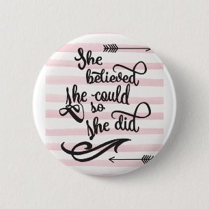 she believed she could so she did pinback button