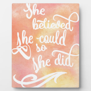 She Believed She Could So She Did Plaque