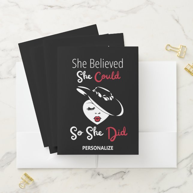 She Believed She Could So She Did Pocket Folder (In Situ)