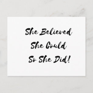 She Believed She Could So She Did - postcard