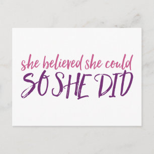 She Believed She Could, So She Did Postcard