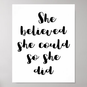 She Believed She Could So She Did Poster