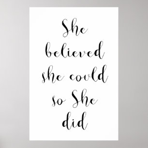 She believed she could so she did Poster