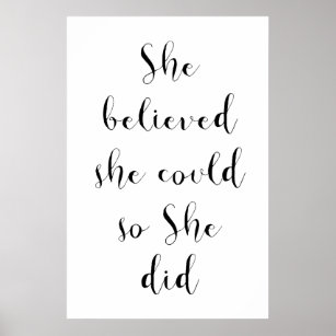 Posters & She Believed Prints Zazzle She Could |