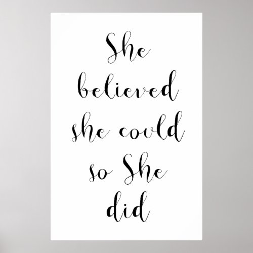 She believed she could so she did Poster