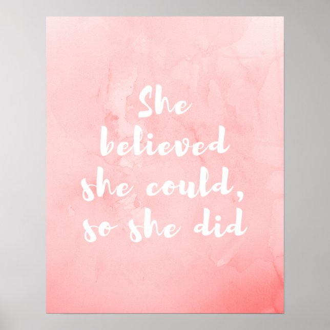 She Believed She Could So She Did Poster (Front)