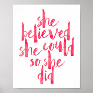 She Believed She Could So She Did Poster