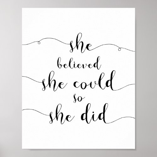 She Believed She Could So She Did Poster