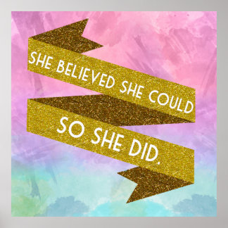 She believed she could, so she did poster