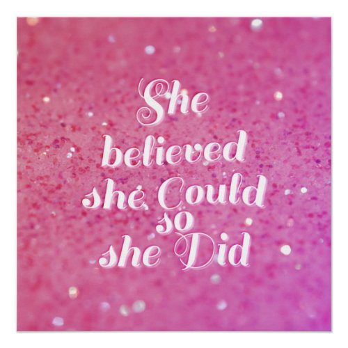 She believed she could so she did poster