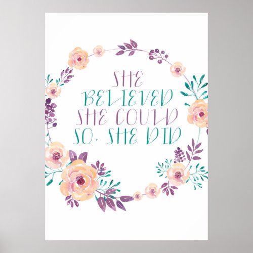 She Believed She Could So She Did Poster