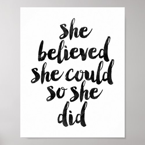 She Believed She Could So She Did Poster
