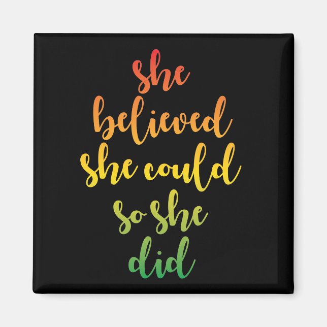 She Believed She Could So She Did Quote, Black Magnet (Front)