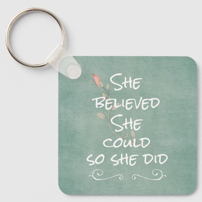 She Believed she Could so She Did Quote Keychain (Front)