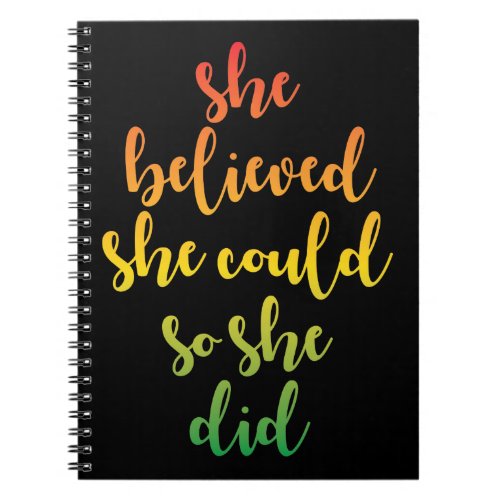 She Believed She Could So She Did Quote Notebook