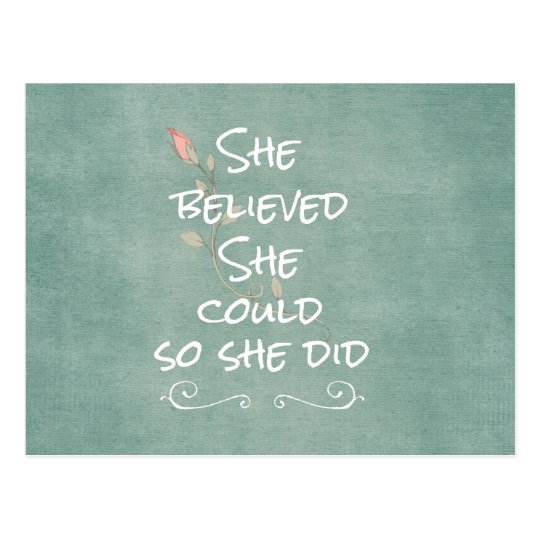 She Believed she Could so She Did Quote Postcard | Zazzle.com