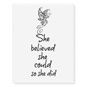 She Believed she Could so She Did Quote Temporary Tattoos
